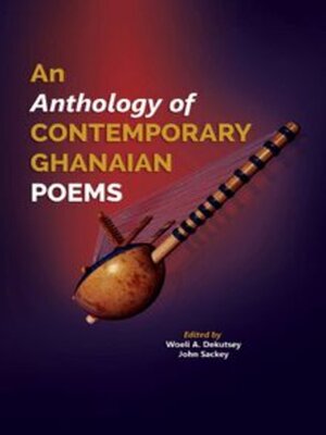cover image of An Anthology of Contemporary Ghanaian Poems